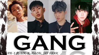 SIKK GANG REMIX 깡 HAON 김하온 JAY PARK 박재범 PH1 Color Coded Lyrics HanRomEng가사 vostfr cc [upl. by Parris30]