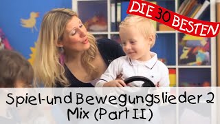 🎶 Spiel und Bewegungslieder 2Mix Part II  Kinderlieder zum Mitsingen und Bewegen [upl. by Michigan]