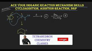 PROBLEM 2 CYCLOADDITION  ADDITION REACTION  NGP [upl. by Igig]