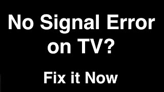 No Signal on TV  Fix it Now [upl. by Byler]