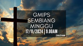 GMIPS Sembiang Minggu  17th November 2024 [upl. by Delainey790]