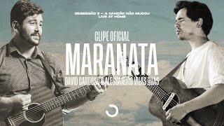 Clipe Oficial  Maranata  David Cardoso amp Alessandro Vilas Boas Obsessão Live At Home V [upl. by Llednik]