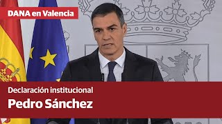 Declaración institucional Pedro Sánchez  DANA en Valencia [upl. by Worrell]