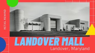 The History of Landover Mall  The Struggle of Competition Crime and Traffic Jams [upl. by Notsob]