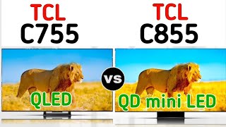 TCL C755 Vs C855 witch one is better full detail comparison Review 2024💥 [upl. by Muriah]