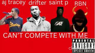 aj tracey x drifter x saint p x rbn23savage  cant compete official audio [upl. by Kyl872]