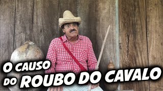 IMBILINO E AS ESTÓRIAS DO PEDRO MALAZARTES  O ROUBO DO CAVALO🐴🤣 [upl. by Aurelio]