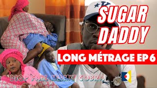 Sugar Daddy  Saison 1  Long Métrage EP6 [upl. by Hniht]