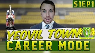 FIFA 17  Yeovil Town Career Mode EP1  PILOT [upl. by Ttimme247]