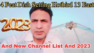 How To 4 Feat Dish Setting Hotbird 13 East And New Channel List And 2023 [upl. by Saville562]