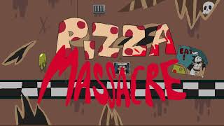 Pizza Massacre OST  mustutorial [upl. by Adnalor252]