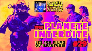 Les 100 Films Quil Faut Voir Ep 15 quotPlanète Interditequot cinema filmculte sciencefiction [upl. by Lleval865]