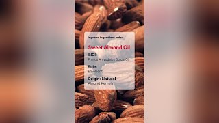 Ingredient Sweet Almond Oil [upl. by Ripleigh]