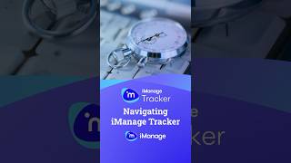 Navigating iManage Tracker legaltech taskmanagement imanage [upl. by Aiceled]