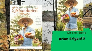 Seg 3 of S8E19 Homesteader and author Brian Brigantti Garden talk radio in studio [upl. by Atilrak]