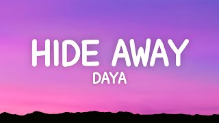 Daya  Hide Away Lyrics [upl. by Radie898]