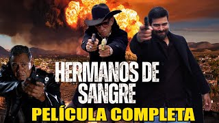 HERMANOS DE SANGREPELÍCULA COMPLETA Departamento de Cobranza [upl. by Alrep]