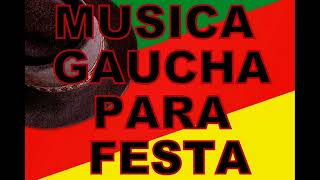 musica gaucha para festa [upl. by Roskes]