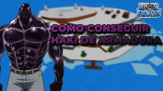 COMO CONSEGUIR HAKI DE ARMADURA EN BLOX FRUIT  ZERIBX [upl. by Baxy688]