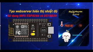 Gửi dữ liệu nhiệt độ lên webserver sử dụng MCU ESP8266 [upl. by Accebber]