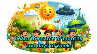 Learn the names of months of year And days of week kids learning [upl. by Melinde]