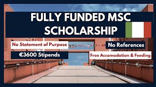 🇮🇹Fully Funded Masters Scholarship in Italy €3600 Stipend Free Housing amp Meals  No SOP amp Referee [upl. by Borszcz]