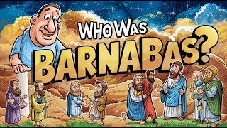 Who Was Barnabas In The Bible [upl. by Sax254]