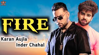 Fire Full Video Karan Aujla ft Inder Chahal  New Punjabi Song 2021  Karan Aujla New Song short [upl. by Mont]