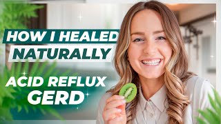 How I Beat Acid RefluxGERD Naturally  Ultimate Guide to GERD Recovery 2024 Update [upl. by Giovanni]