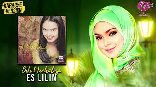 Karaoke MV  Siti Nurhaliza  Es Lilin Official Video Karaoke  Karaoke Version [upl. by Aeikan]