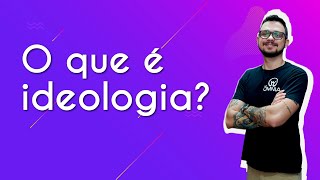 O que é ideologia  Brasil Escola [upl. by Edelman]