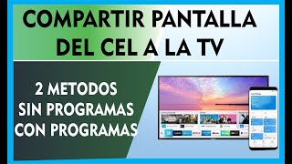 COMPARTIR PANTALLA DEL CELULAR A LA TV SIN PROGRAMAS Y CON PROGRAMAS [upl. by Jecoa]