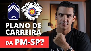 👮‍♂️📈 Como é o PLANO DE CARREIRA da POLÍCIA MILITAR SP Concurso Soldado PMSP 2024 [upl. by Ientruoc]