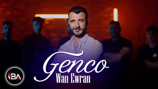 GENCO  WAN EWRAN  Leylo   Klip 2024 Official Music Video [upl. by Harrow629]