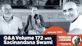 1080 Q amp A Volume 172 with Sacinandana Swami [upl. by Bremer]