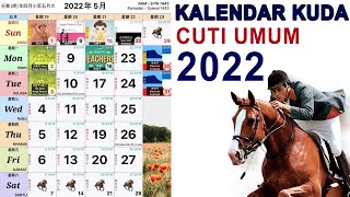 KALENDAR KUDA MALAYSIA TAHUN 2022  CUTI UMUM 2022 [upl. by Gerlac]