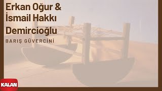 Erkan Oğur amp İsmail H Demircioğlu  Barış Güvercini  Anadolu Beşik © 2000 Kalan Müzik [upl. by Davidoff]