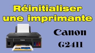 Comment réinitialiser une imprimante Canon Pixma G2411 [upl. by Ki294]