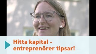 Hitta kapital  entreprenörer tipsar [upl. by Misty858]