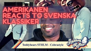 Amerikanen Reacts to Svenska Klassiker Teddybears STHLM  Cobrastyle [upl. by Kohl]