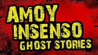 AMOY INSENSO HORROR STORIES  3 True Ghost Stories of Listeners [upl. by Yenitsed]