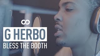 G Herbo  Bless The Booth Freestyle [upl. by Flip]