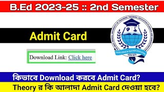 BEd 2nd Semester Admit Card  Download Link  BEd 202325  BSAEU [upl. by Ynabe]