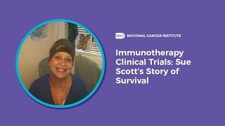 Immunotherapy Clinical Trials Sue Scott’s Story of Survival [upl. by Penni859]