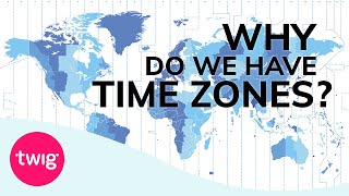 Geography Lesson Time Zones Explained  Twig [upl. by Mclyman]