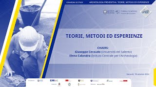 Convegno di Studi quotArcheologia preventiva teoriemetodi ed esperienzequot  Sessione I Parte I [upl. by Anirahtak271]