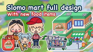 Slomo mart full design in Toca Boca  new update makeover 🦥🤍 [upl. by Comptom734]