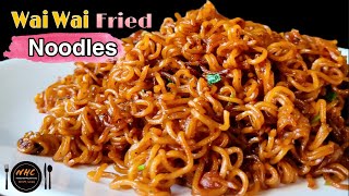 Wai Wai Fried Noodles  नयाँ र सजिलो वाइ वाइ नुडलस रेसिपी  How to make noodles  Chow Chow Recipe [upl. by Eladnwahs754]