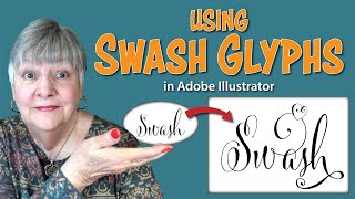 Using Swash Glyphs in Adobe Illustrator [upl. by Kayley]