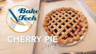 Bake Tech  Cherry Pie [upl. by Watanabe]